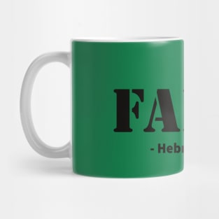 Faith Bible Quote Mug